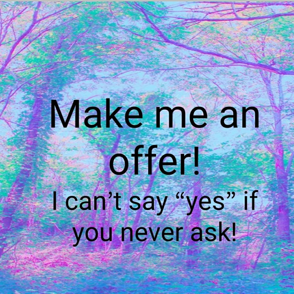 Most reasonable offers accepted!